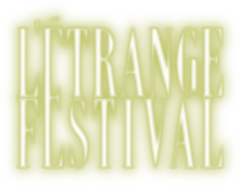 L'&Eacute;trange Festival - Dix-septi&egrave;me &eacute;dition