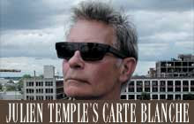 Julien Temple's carte blanche