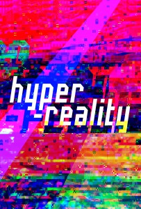 Hyper-reality poster